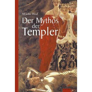 Der Mythos der Templer Monika Hauf Bücher