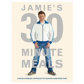 Jamies 30 Minute Meals Jamie Oliver Englische Bücher
