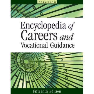 Encyclopedia of Careers and Vocational Guidance, 15th Edition, 5
