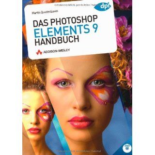 Das Photoshop Elements 9 Handbuch   alle Bilder und zusätzliche Plug