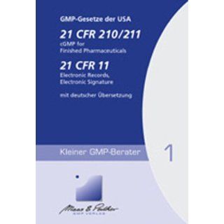 GMP Gesetze der USA   21 CFR 210/211 cGMP for Finished Pharmaceuticals