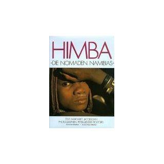 Himba   Die Nomaden Namibias Margaret Jacobsohn, Peter