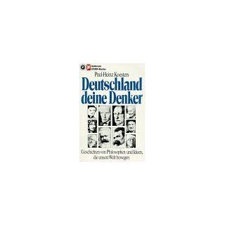 Deutschland, deine Denker Paul Heinz Koesters Bücher