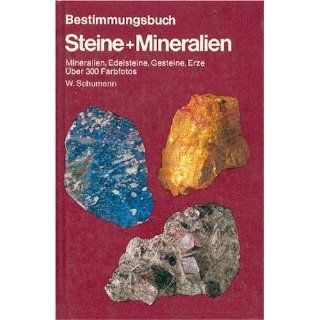 Steine und Mineralien.Mineralien, Edelsteine, Gesteine, Erze 