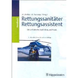 Handbuch Rettungssanitäter. Rettungsassistent. Ein Leitfaden für