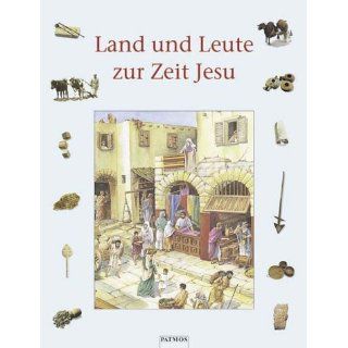 Land und Leute zur Zeit Jesu Miriam Feinberg Vamosh, Bernd