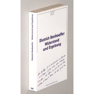 232 S. kart. (ISBN 3 579 05100 8) Dietrich Bonhoeffer