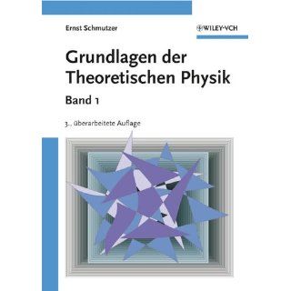 Grundlagen der Theoretischen Physik 2 Bde. Ernst