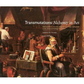 Transmutations Alchemy in Art Selected Works from the Eddleman and