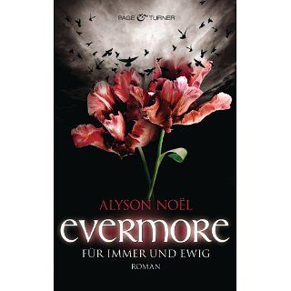 Evermore   Für immer und ewig   Roman eBook Alyson Noël, Ariane