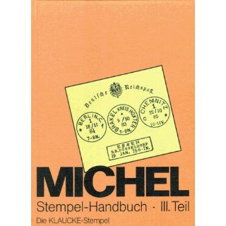 Michel  Stempel  Handbuch 3. Die Klaucke  Stempel Bücher