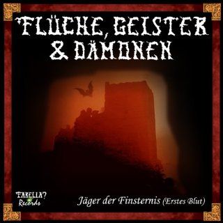 Flüche, Geister & Dämonen. Jäger der Finsternis (Erstes Blut). CD