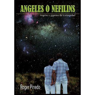 ANGELES O NEFILINS Angeles o gigantes de la eternidad eBook Roger