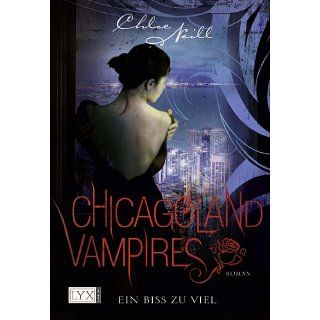 Chicagoland Vampires Ein Biss zu viel eBook Chloe Neill, Marcel
