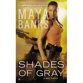 Shades of Gray A KGI Novel eBook Maya Banks Kindle Shop