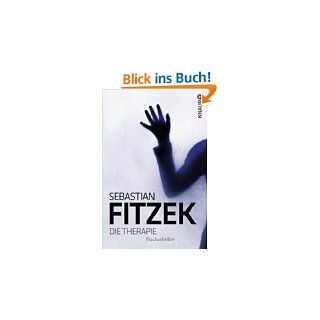 Die Therapie Psychothriller von Sebastian Fitzek von Knaur eBook (2