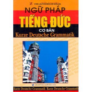 Deutsche Grammatik für Vietnamesen /Ngu Phap Tieng Duc 