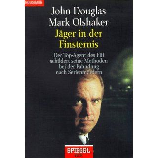 Jäger in der Finsternis: John Douglas, Karin Dufner