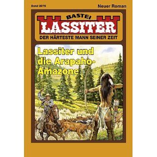 Lassiter   Folge 2075 Lassiter und die Arapaho e eBook Jack