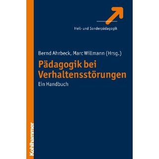 Pädagogik bei Verhaltensstörungen. Ein Handbuch.: Bernd