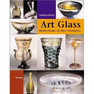 Glass Art Reflections of the Centuries (Art & Design) 