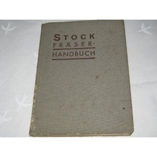 Stock Fräser Handbuch. H.J.Stoewer (Herausgeber) Bücher