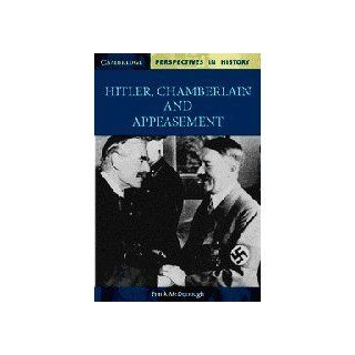 Hitler, Chamberlain and Appeasement (Cambridge Perspectives in History