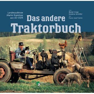 Das andere Traktorbuch Landmaschinen Marke Eigenbau aus der DDR