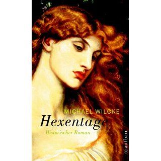 Hexentage Historischer Roman eBook Michael Wilcke Kindle