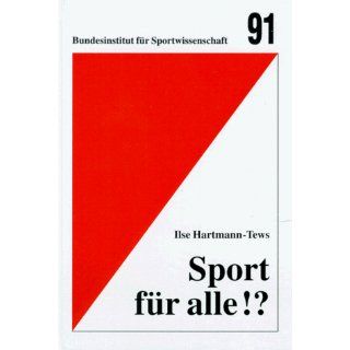 Sport für alle.? Ilse Hartmann Tews, Ilse Hartmann  Tews