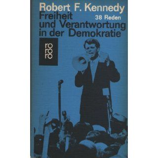 Freiheit und Verantwortung in der Demokratie Robert F