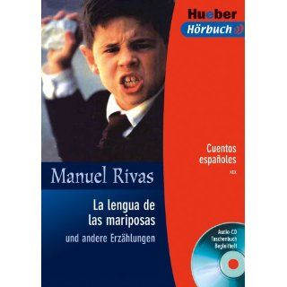 La lengua de las mariposas und andere Erzählungen. Lektüre + CD