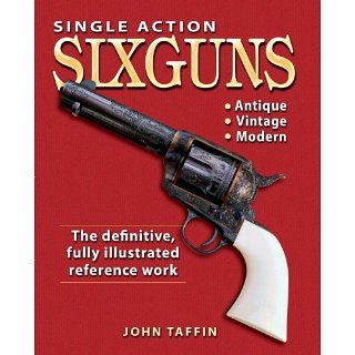Single Action Sixguns eBook John Taffin Kindle Shop
