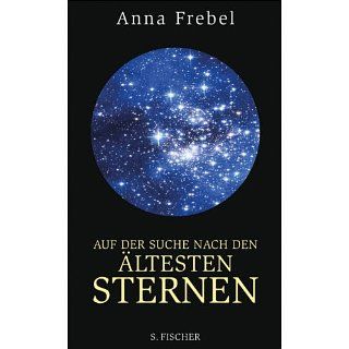 Auf der Suche nach den ältesten Sternen eBook Anna Frebel 