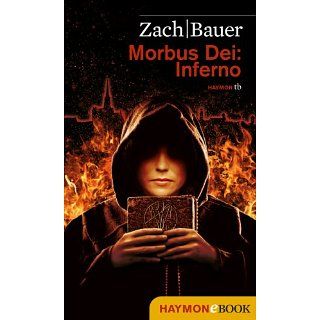 Morbus Dei Inferno Roman eBook Matthias Bauer, Bastian Zach 