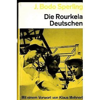 Die Rourkela Deutschen Jan Bodo Sperling Bücher