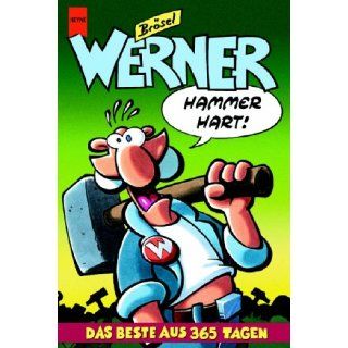 Werner. Hammerhart Das beste aus 365 Tagen. Brösel