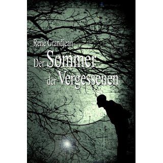 Der Sommer der Vergessenen eBook: René Grandjean: Kindle