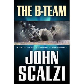 The Human Division #1 The B Team eBook John Scalzi 