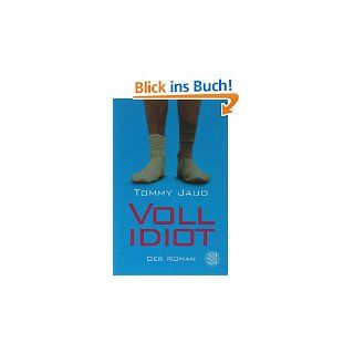 Vollidiot Der Roman von Tommy Jaud von Fischer Taschenbuch Verlag (3