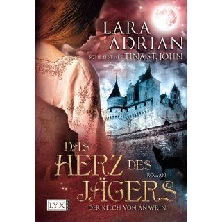 Der Kelch von Anavrin Das Herz des Jägers eBook Lara Adrian