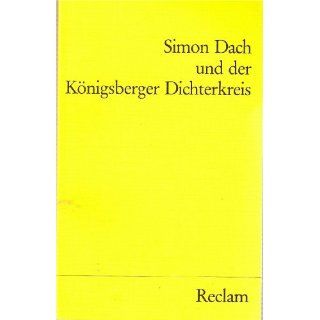 Simon Dach und der Königsberger Dichterkreis.: Simon Dach