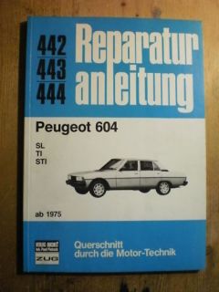 Peugeot 604 ab 1975 Reparaturanleitung Handbuch