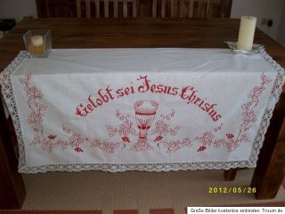 traumhaftes altes Altartuch + Stickerei „ Gelobt sei Jesus Christus