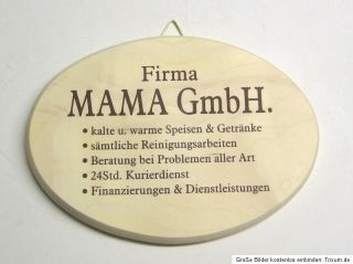 Firma Mama GmbH Holzschild mit Spruch Geschenk Idee Dekoration NEUWARE