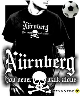 Shirt NÜRNBERG You never walk alone ultras fußball acab randale