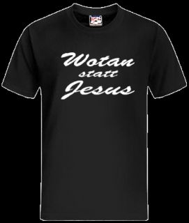 Shirt WOTAN STATT JESUS freie Größen u. Farbwahl 985