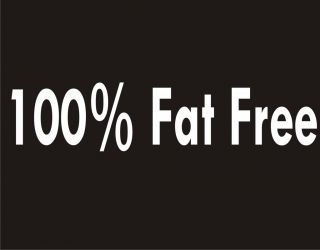 100% FAT FREE Adult Humor Novelty Diet Food Exercise Yoga Sport Funny