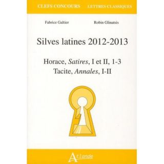 SCIENCES   MEDECINE Silves latines 2012 2013 ; Horace, satires I et