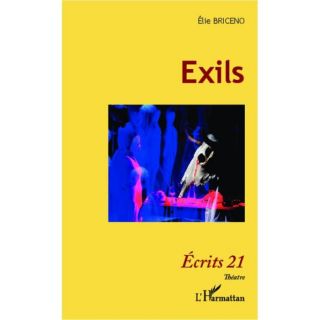 Exils   Achat / Vente livre Elie Briceno pas cher